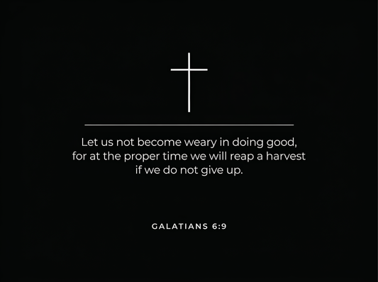 Back of Shirt Galatians 6:9