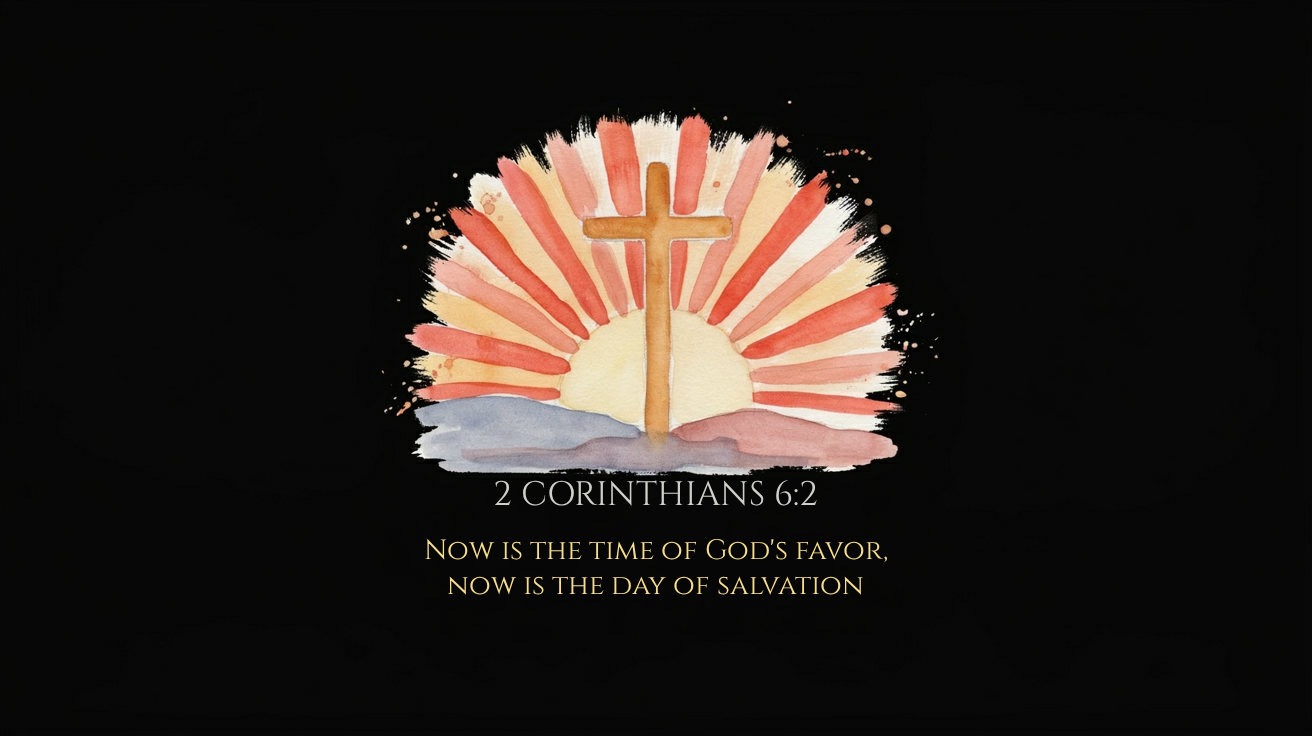 2 Corinthians 6:2